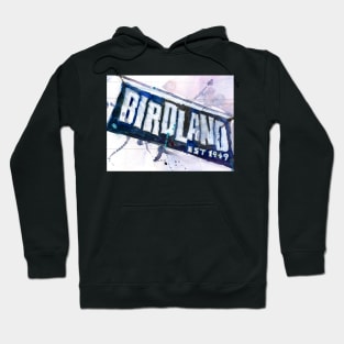 Birdland - Jazz - NYC Hoodie